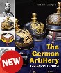 THE GERMAN ARTILLERY FROM 1871 TO 1914 UNIFORMS AND EQUIPMENT