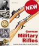 GERMAN MILITARY RIFLES FROM THE WERDER RIFLE TO THE M71.84 RIFLE