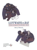 LUFTWAFFE VS RAF FLYING CLOTHING OF THE AIR WAR 1939-45