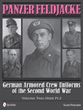 PANZER FELDJACKE VOL. 2: HEER PT. 2 GERMAN ARMORED CREW UNIFORMS OF THE SECOND WOLRD WAR