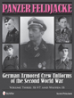 PANZER FELDEJACKE GERMAN ARMORED CREW UNIFORMS OF THE SECOND WORLD WAR VOLUME THREE SS-VT AND WAFFEN-SS