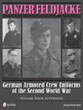 PANZER FELDJACKE GERMAN ARMORED CREW UNIFORMS OF THE SECOND WORLD WAR VOLUME 4: LUFTWAFFE