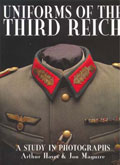 UNIFORMS OF THE THIRD REICH A STUDY IN PHOTOGRAPHS