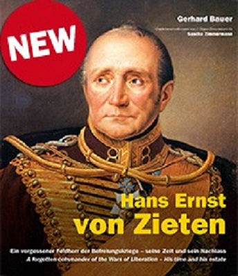 HANS ERNST VON ZIETEN A FORGOTTEN COMMANDER OF THE WARS OF LIBERATION - HIS TIMES AND ESTATE