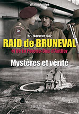 RAID DE BRUNEVAL ET DE LA POTERIE-CAP-D'ANTIFER MYSTERES ET VERITE