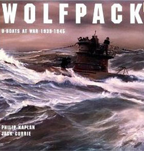 WOLFPACK U-BOATS AT WAR 1939-1945