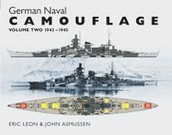 GERMAN NAVAL CAMOUFLAGE VOLUME TWO 1942 - 1945