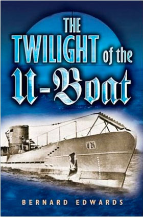 THE TWILIGHT OF THE U-BOATS