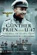 GUNTHER PRIEN AND U-47 THE BULL OF SCAPA FLOW