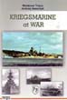 KRIEGSMARINE AT WAR
