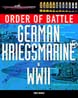 ORDER OF BATTLE GERMAN KRIEGSMARINE IN WORLD WAR II