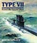 TYPE VII GERMANY'S MOST SUCCESSFUL U-BOATS
