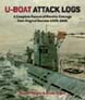 U-BOAT ATTACK LOGS COMPLETE RECORD OF WARSHIP SINKINGS FROM ORIGINAL SOURCES 1939 - 1945