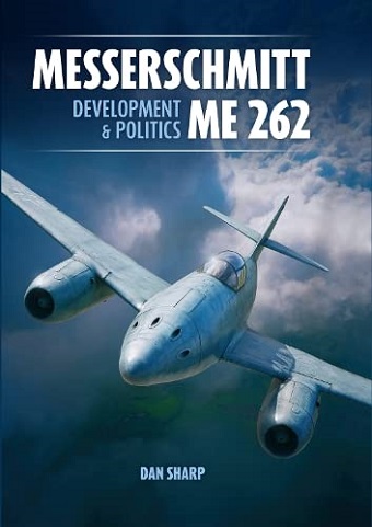 MESSERSCHMITT ME 262 DEVELOPMENT AND POLITICS