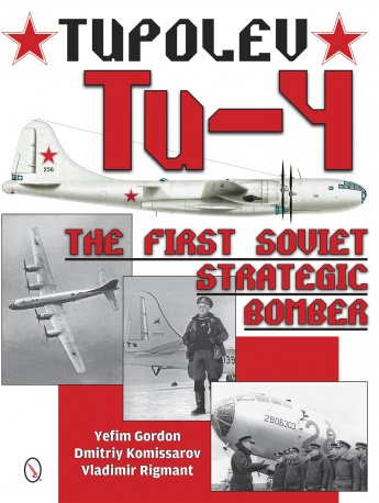 TUPOLEV TU-4 THE FIRST SOVIET STRATEGIC BOMBER