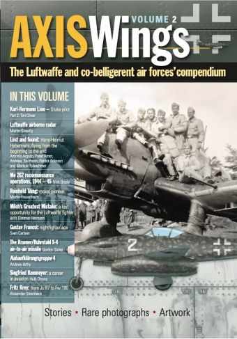 AXIS WINGS VOLUME 2 THE LUFTWAFFE AND CO-BELLIGERANT AIR FORCES' COMPENDIUM