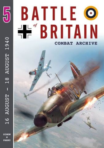 BATTLE OF BRITAIN COMBAT ARCHIVE VOL. 5