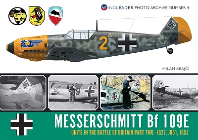 MESSERSCHMITT BF 109E UNITS IN THE BATTLE OF BRITAIN PART TWO - JG27, JG51, JG52