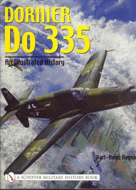 DORNIER DO 335 AN ILLUSTRATED HISTORY
