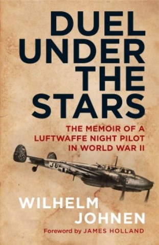 DUEL UNDER THE STARS THE MEMOIR OF A LUFTWAFFE NIGHT PILOT IN WORLD WAR II