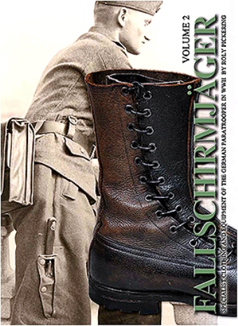 FALLSCHIRMJAGER VOL. 2 SPECIALIST CLOTHING AND EQUIPMENT OF THE GERMAN PARATROOPER IN WWII