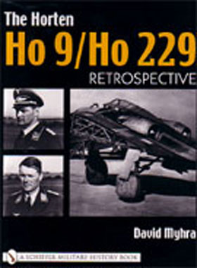 THE HORTEN HO9HO 229 RETROSPECTIVE