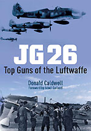 JG 26 TOP GUNS OF THE LUFTWAFFE
