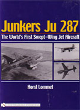 JUNKERS JU 287 THE WORLD'S FIRST SWEPT-WING JET AIRCRAFT