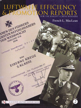 LUFTWAFFE EFFICIENCY AND PROMOTION REPORTS FOR THE KNIGHT'S CROSS WINNERS VOLUME 2