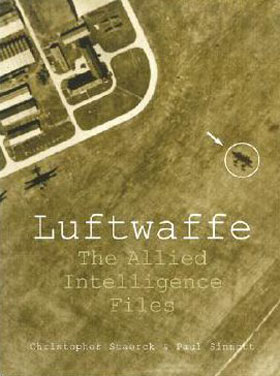 LUFTWAFFE THE ALLIED INTELLIGENCE FILES