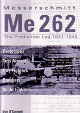 MESSERSCHMITT Me 262 THE PRODUCTION LOG 1941-1945