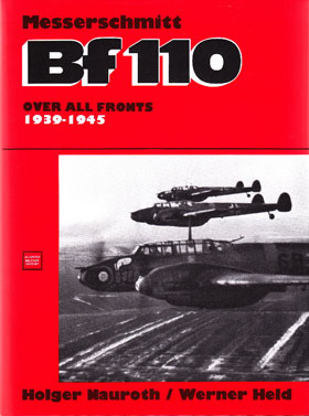 MESSERSCHMITT BF110 - OVER ALL FRONTS 1939-1945