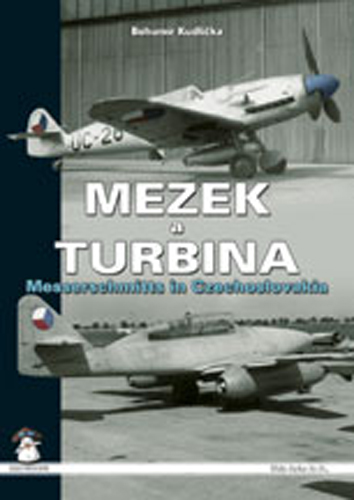 MEZEK A TURBINA MESSERSCHMITTS IN CZECHOSLOVAKIA