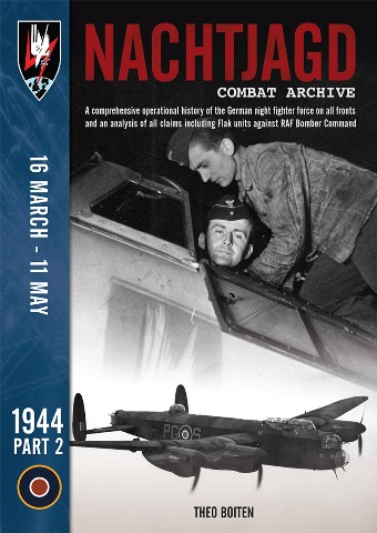 NACHTJAGD COMBAT ARCHIVE 1944 PART 2: 16 MARCH - 11 MAY