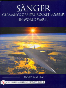 SANGER GERMANY'S ORBITAL ROCKET BOMBER IN WWII