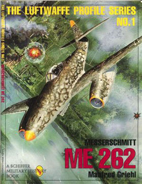 THE LUFTWAFFE PROFILE SERIES NUMBER 1 MESSERSCHMITT ME 262