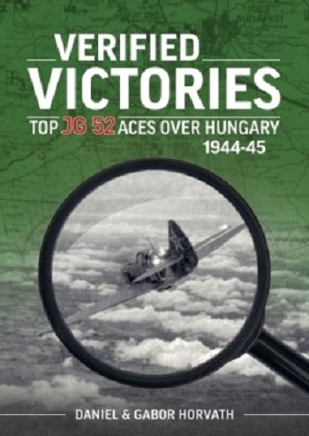 VERIFIED VICTORIES TOP JG 52 ACES OVER HUNGARY 1944 - 45