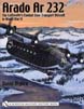 ARADO AR 232 THE LUFTWAFFE'S COMBAT ZONE TRANSPORT AIRCRAFT IN WWII