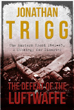 THE DEFEAT OF THE LUFTWAFFE: THE EASTERN FRONT 1941-45 A STRATEGY FOR DISASTER