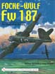 FOCKE-WULF 187 AN ILLUSTRATED HISTORY