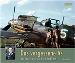 THE FORGOTTEN ACE FIGHTER PILOT GERHARD BARKHORN