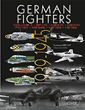 GERMAN FIGHTERS 1939 - 1945 VOLUME 2 - BF 110, ME 210, ME 410, FW 190, ME 262 ME 163, HE 162