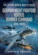 GERMAN NIGHT FIGHTERS VERSUS BOMBER COMMAND 1943-1945