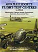 GERMAN SECRET FLIGHT TEST CENTERS TO 1945