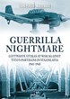 GUERRILLA NIGHTMARE LUFTWAFFE STUKAS AT WAR AGAINST TITO'S PARTISANS IN YUGOSLAVIA 1941-1945