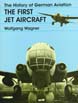 HISTORY OF GERMAN AVIATION THE FIRST JET AIRCRAFT
