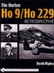 THE HORTEN HO9HO 229 RETROSPECTIVE