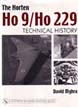THE HORTEN HO9HO 229 TECHNICAL HISTORY