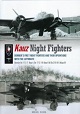 KAUZ NIGHT FIGHTERS: DORNIER'S FIRST NIGHT FIGHTERS AND THEIR OPERATIONS WITH THE LUFTWAFFE