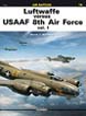 LUFTWAFFE VERSUS USAAF 8TH AIR FORCE VOL. 1 KAGERO AIR BATTLES #19